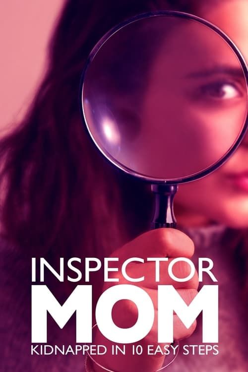 Key visual of Inspector Mom: Kidnapped in Ten Easy Steps