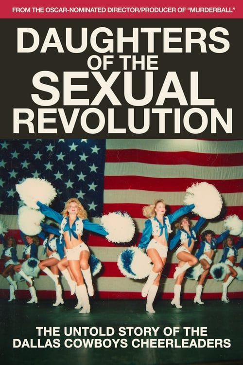 Key visual of Daughters of the Sexual Revolution: The Untold Story of the Dallas Cowboys Cheerleaders