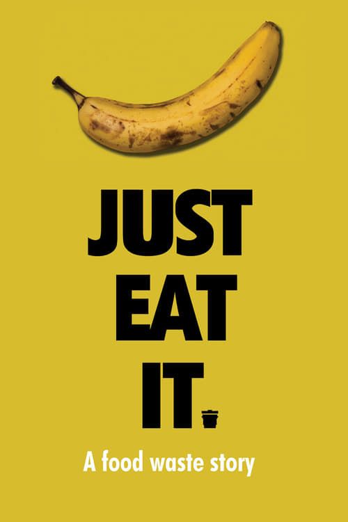 Key visual of Just Eat It: A Food Waste Story
