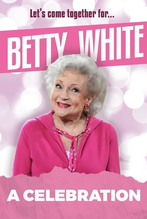 Key visual of Betty White: A Celebration