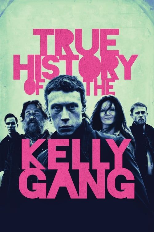 Key visual of True History of the Kelly Gang
