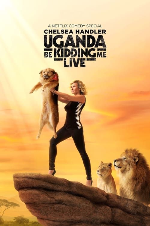 Key visual of Chelsea Handler: Uganda Be Kidding Me Live