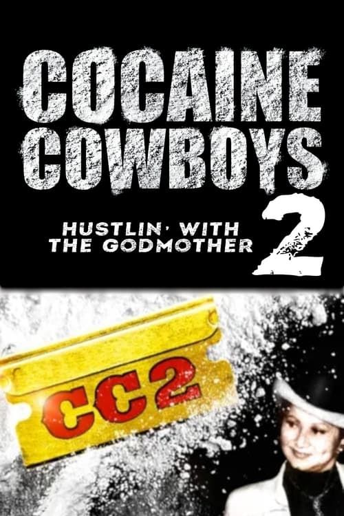 Key visual of Cocaine Cowboys II: Hustlin' with the Godmother