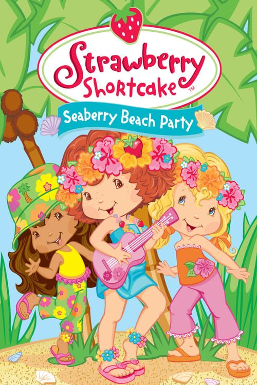 Key visual of Strawberry Shortcake: Seaberry Beach Party