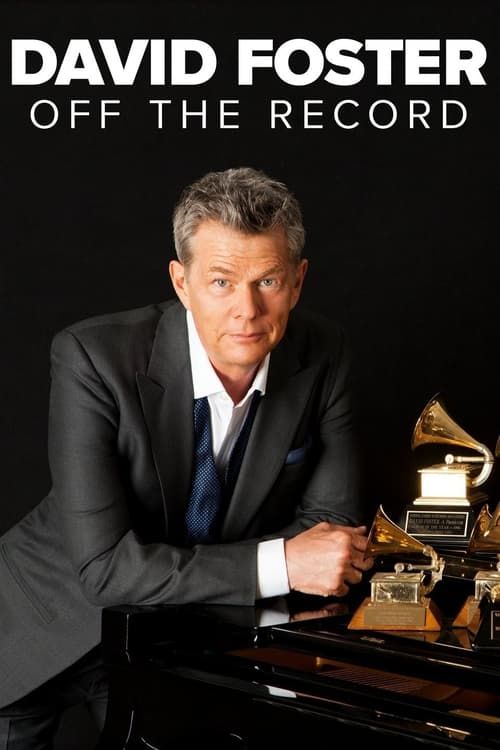 Key visual of David Foster: Off the Record