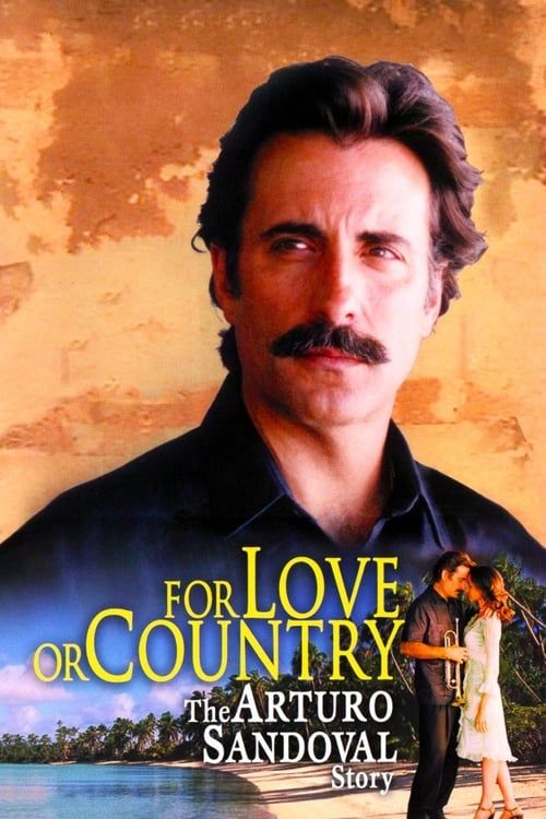 Key visual of For Love or Country: The Arturo Sandoval Story