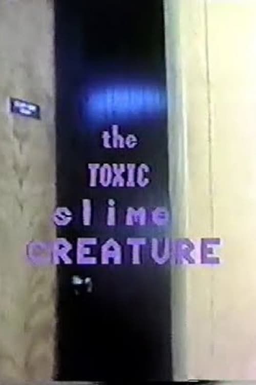 Key visual of The Toxic Slime Creature