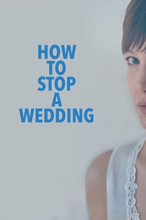 Key visual of How to Stop a Wedding
