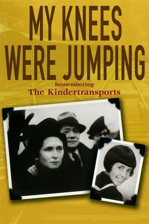 Key visual of My Knees were Jumping: Remembering the Kindertransports