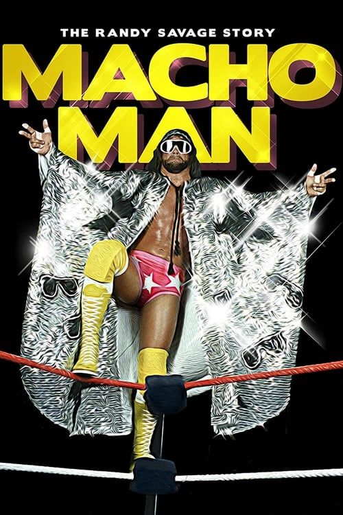 Key visual of WWE: Macho Man - The Randy Savage Story