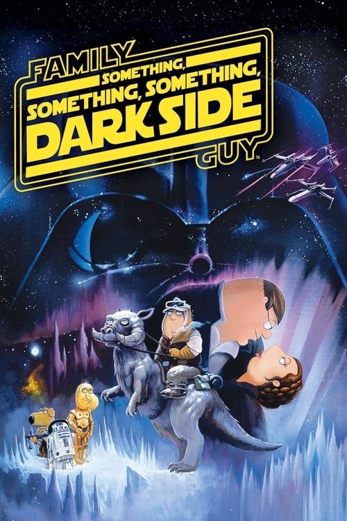 Key visual of Family Guy Presents: Something, Something, Something, Dark Side