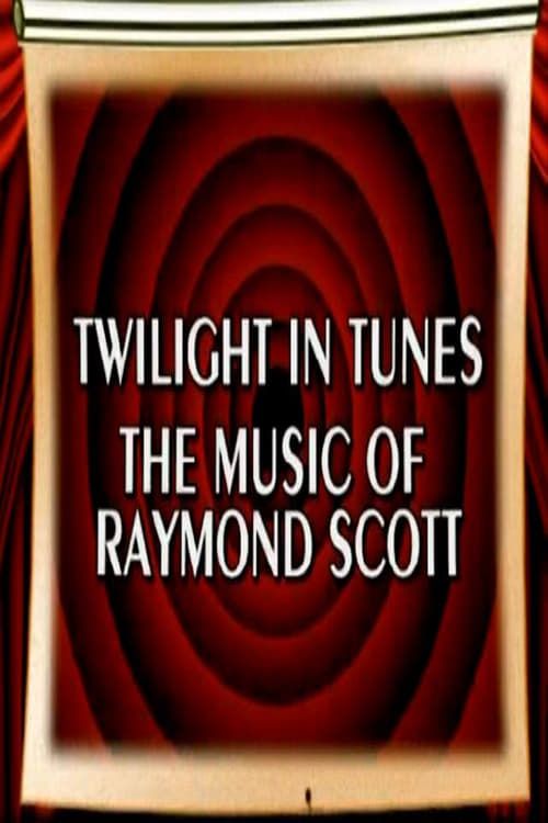 Key visual of Behind the Tunes: Twilight in Tunes - The Music of Raymond Scott