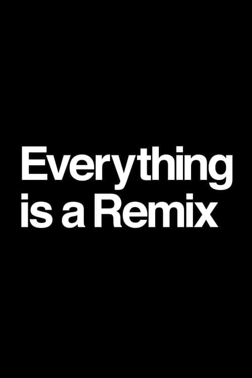 Key visual of Everything Is a Remix