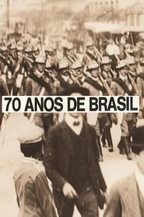 Key visual of 70 Anos de Brasil (Da Belle Époque aos Nossos Dias)