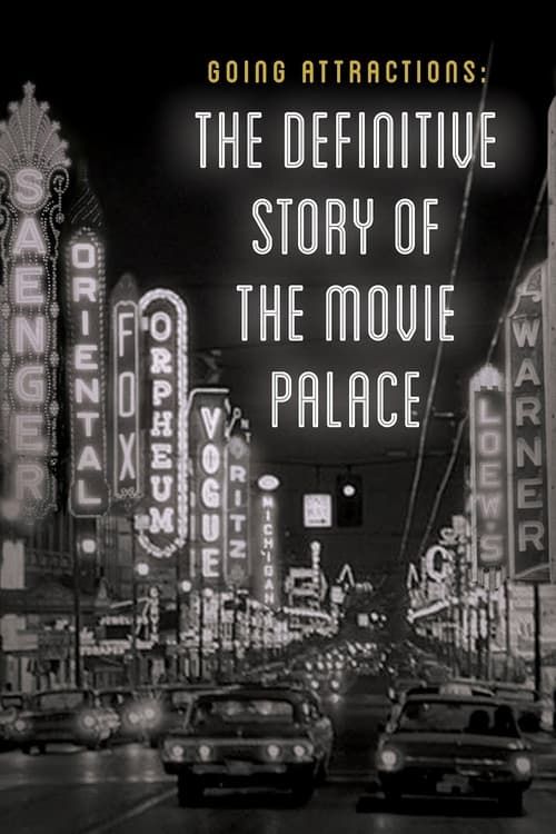 Key visual of Going Attractions: The Definitive Story of the Movie Palace