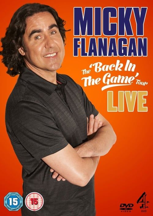 Key visual of Micky Flanagan: Live - Back In The Game Tour