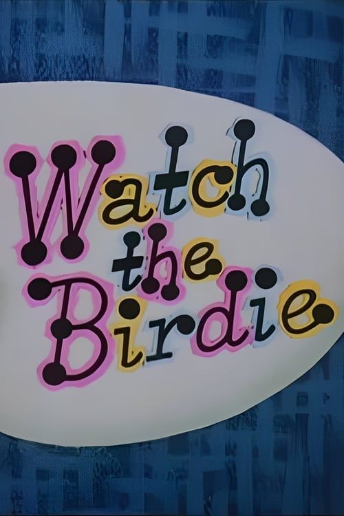 Key visual of Watch the Birdie