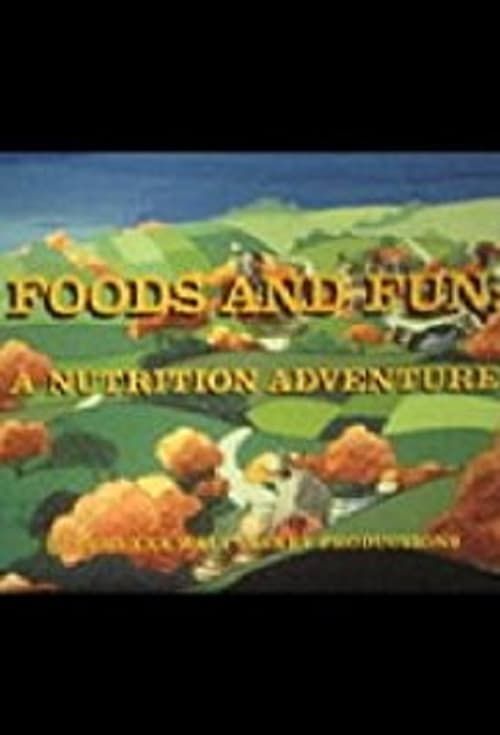 Key visual of Foods and Fun: A Nutrition Adventure