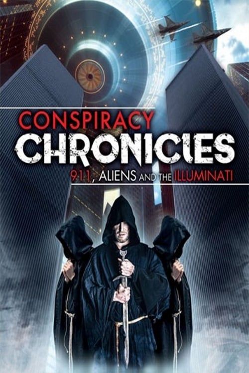 Key visual of Conspiracy Chronicles: 9/11, Aliens and the Illuminati
