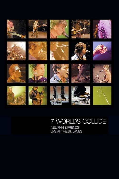 Key visual of Seven Worlds Collide: Neil Finn & Friends Live at the St. James