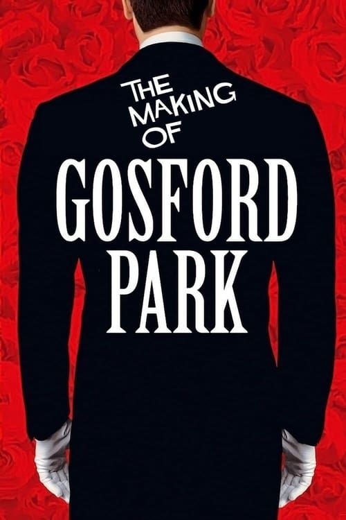 Key visual of The Making of 'Gosford Park'