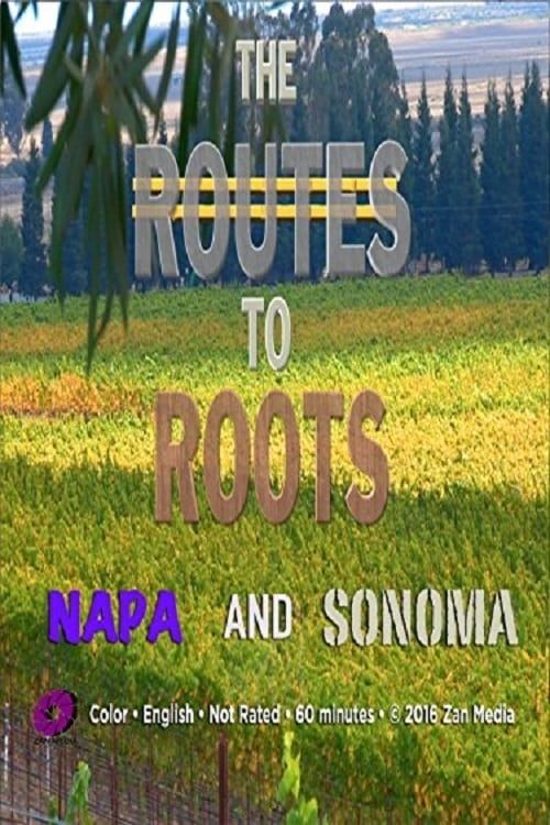 Key visual of The Routes to Roots: Napa and Sonoma