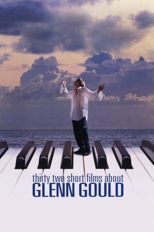 Key visual of Thirty Two Short Films About Glenn Gould