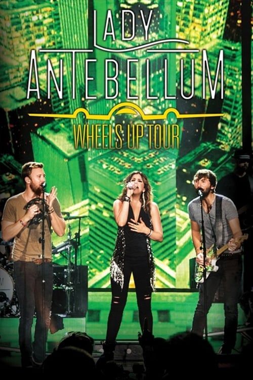 Key visual of Lady Antebellum: Wheels Up Tour