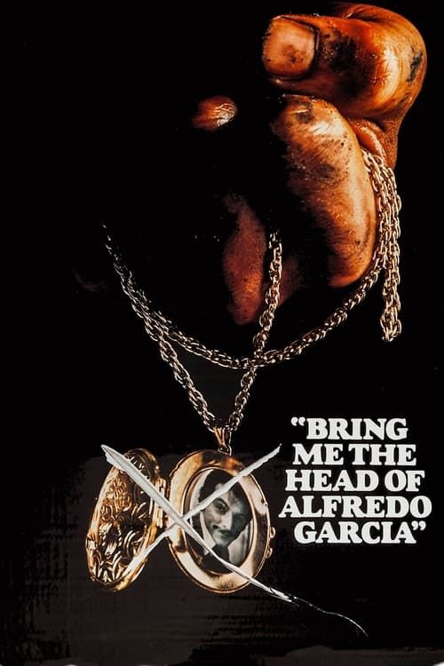 Key visual of Bring Me the Head of Alfredo Garcia