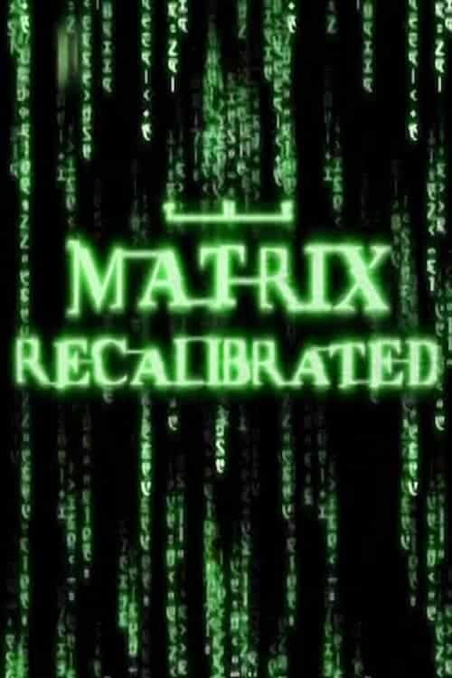 Key visual of The Matrix Recalibrated