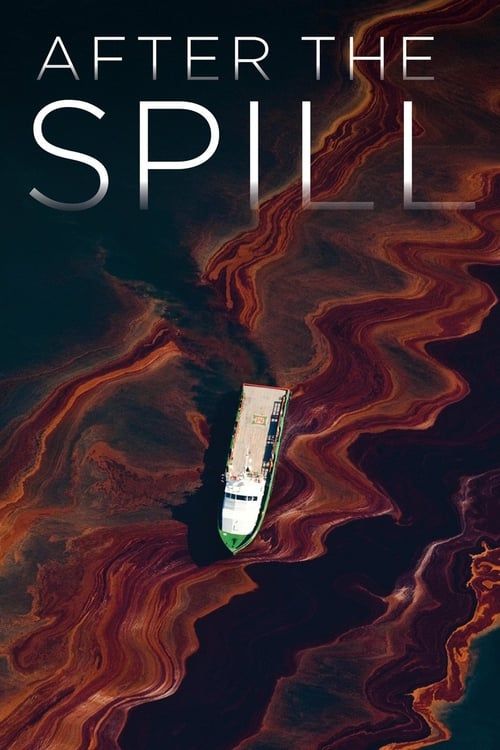 Key visual of After the Spill