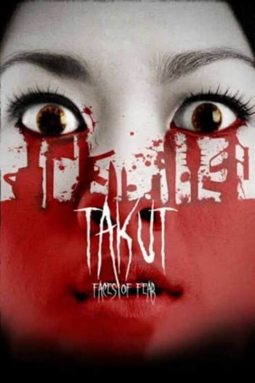 Key visual of Takut: Faces of Fear