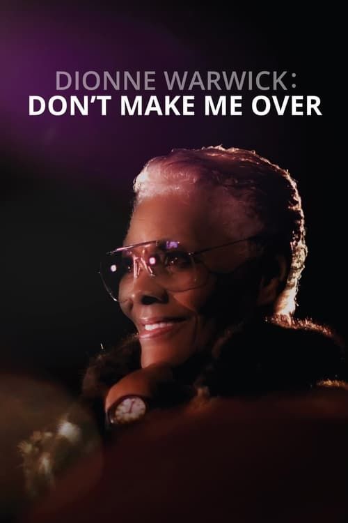 Key visual of Dionne Warwick: Don't Make Me Over