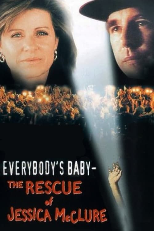 Key visual of Everybody's Baby: The Rescue of Jessica McClure