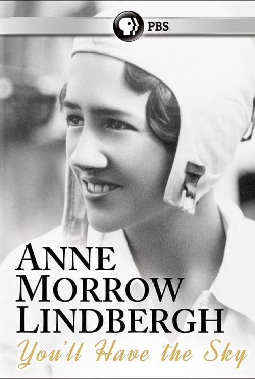 Key visual of You'll Have the Sky: The Life and Work of Anne Morrow Lindbergh