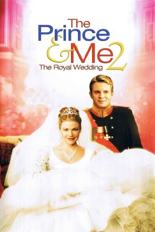 Key visual of The Prince & Me 2: The Royal Wedding