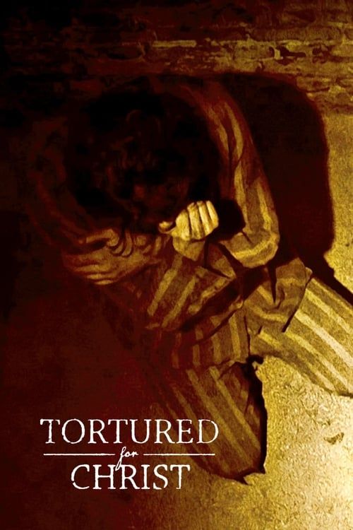 Key visual of Tortured for Christ