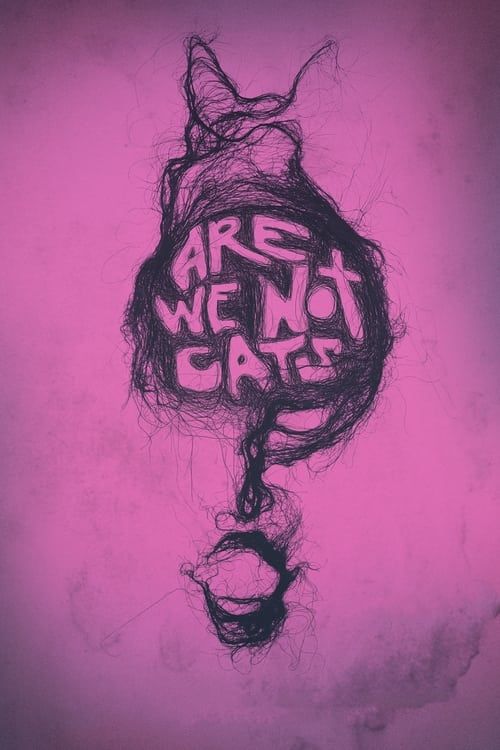 Key visual of Are We Not Cats