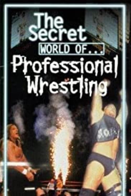 Key visual of The Secret World of Professional Wrestling