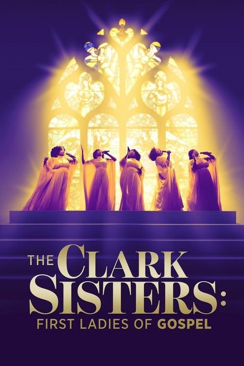 Key visual of The Clark Sisters: First Ladies of Gospel