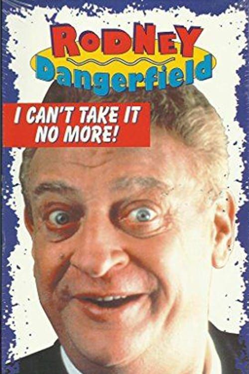 Key visual of The Rodney Dangerfield Special: I Can't Take It No More