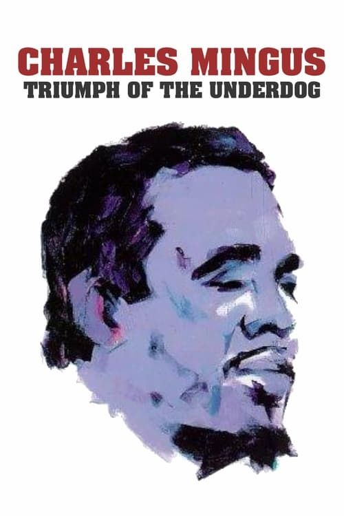 Key visual of Charles Mingus: Triumph of the Underdog