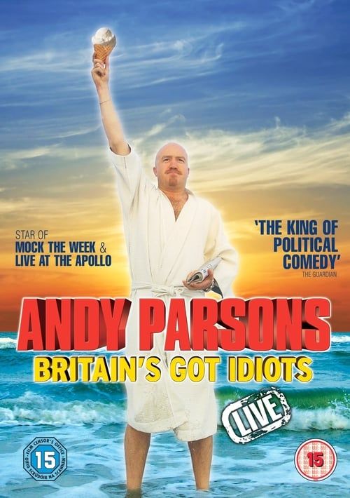 Key visual of Andy Parsons: Britain's Got Idiots