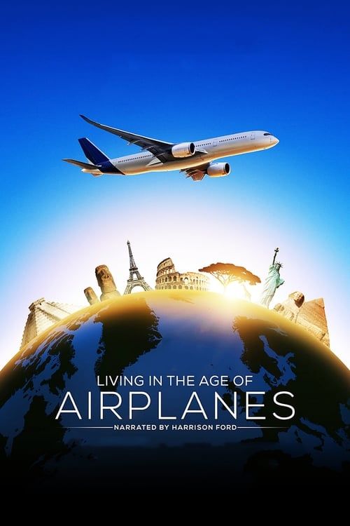 Key visual of Living in the Age of Airplanes