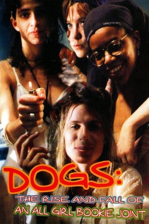 Key visual of Dogs: The Rise and Fall of an All-Girl Bookie Joint