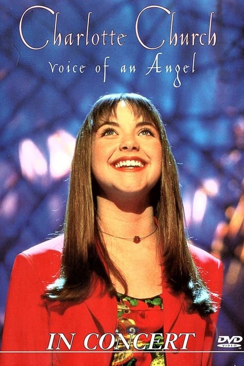 Key visual of Charlotte Church - Voice of an Angel in Concert