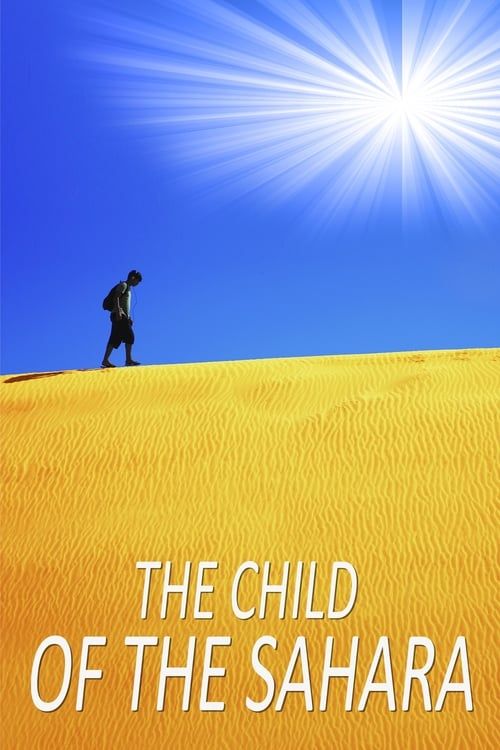 Key visual of The Child of the Sahara