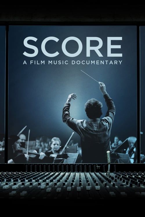 Key visual of Score: A Film Music Documentary
