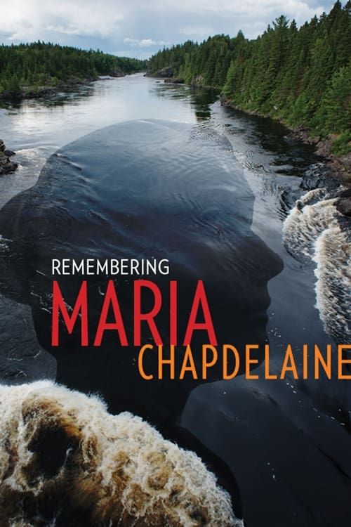 Key visual of Remembering Maria Chapdelaine