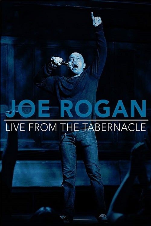 Key visual of Joe Rogan: Live from the Tabernacle